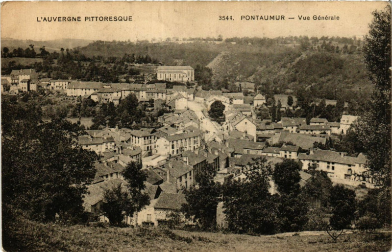 Carte postale ancienne L'Auvergne Pittoresque Pontaumur vue générale à Pontaumur