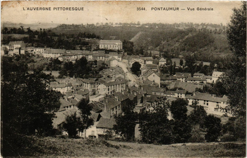 Carte postale ancienne L'Auvergne Pittoresque Pontaumur Vue générale à Pontaumur