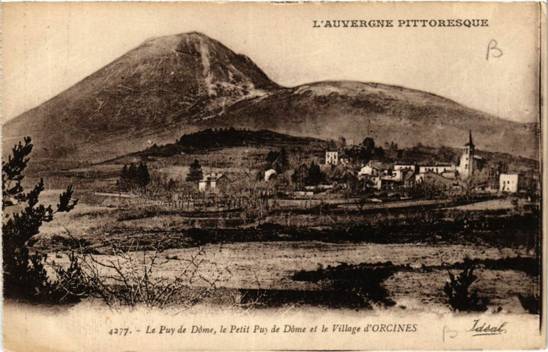 Carte postale ancienne L'Auvergne Pittoresque Orcines Le Puy de Dme le Petit Puy à Orcines