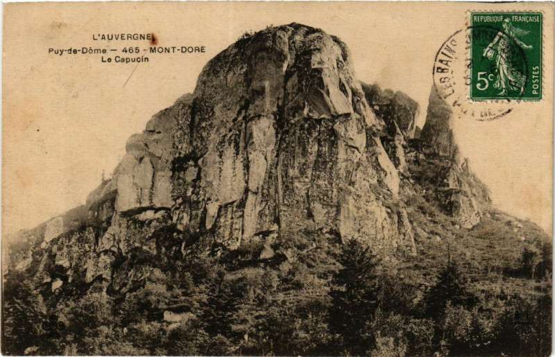 Carte postale ancienne Auvergne Mont-Dore Le Capucin à Mont-Dore