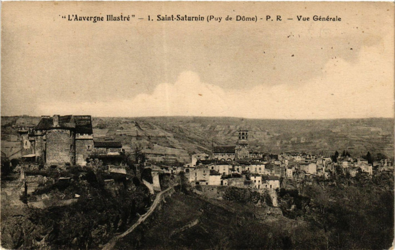 Carte postale ancienne Auvergne Illustrée Saint-Saturnin vue générale à Saint-Saturnin