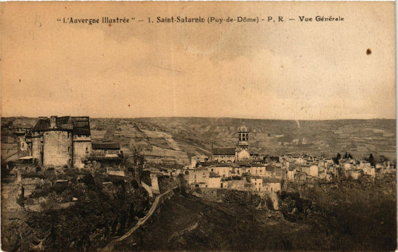 Carte postale ancienne Auvergne Illustrée Saint-Saturnin vue générale à Saint-Saturnin