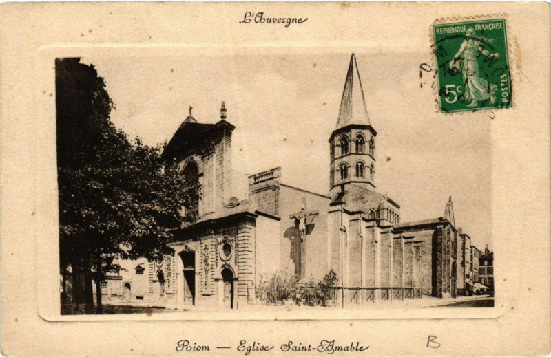 Carte postale ancienne Riom Eglise St-Amable à Riom