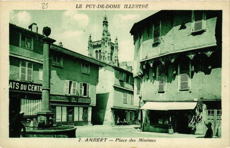 Carte postale ancienne Le Puy-de-Dome Illustré Ambert Plce es Minimes à Ambert