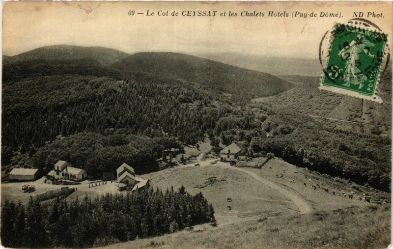 Carte postale ancienne Le Col de Ceyssat et les Chalets Hotels à Ceyssat