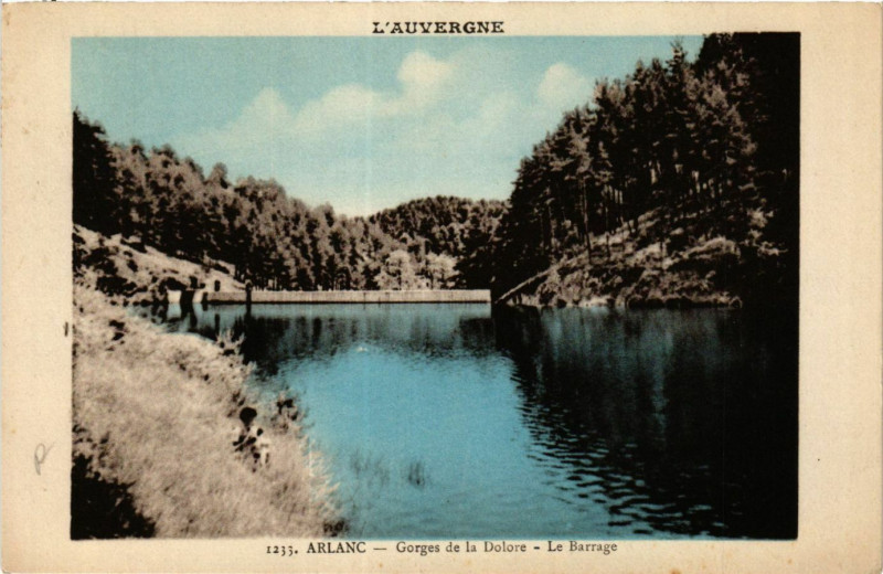 Carte postale ancienne Arlanc Gorges de la Dolore - Le Barrage à Arlanc