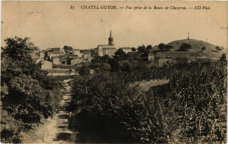 Carte postale ancienne Chatel-Guyon Vue prise de la Route de Chazeron à Châtel-Guyon