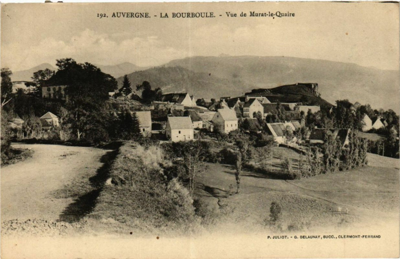 Carte postale ancienne Auvergne La Bourboule Vue de Murat-le-quaire à Murat-le-Quaire