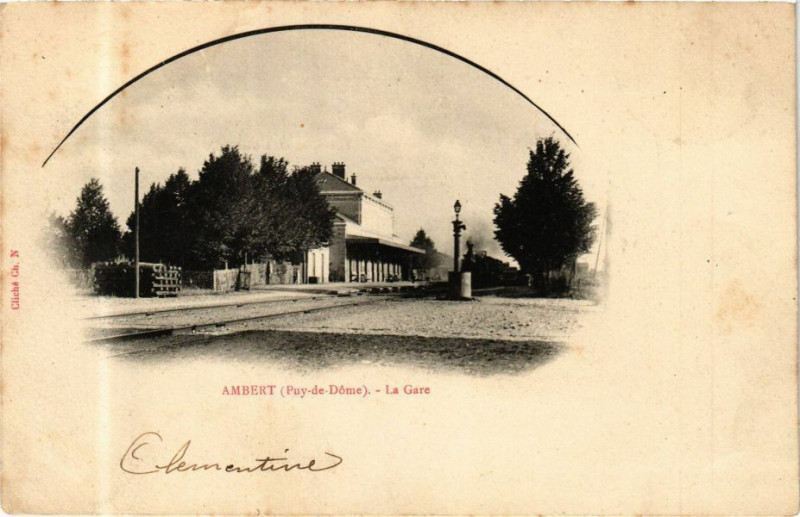 Carte postale ancienne Ambert (Puy-de-Dome) - La Gare à Ambert