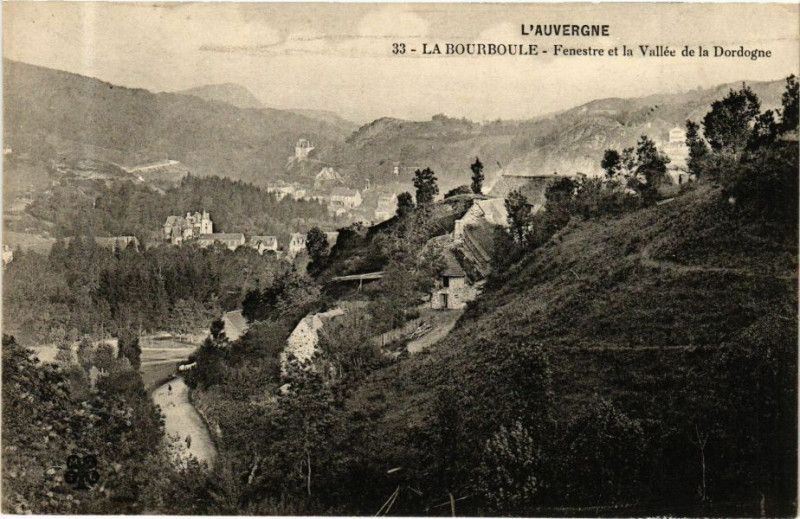 Carte postale ancienne L'Auvergne - La Bourboule - Fenestre et la Vallée de la Dorlogne à La Bourboule