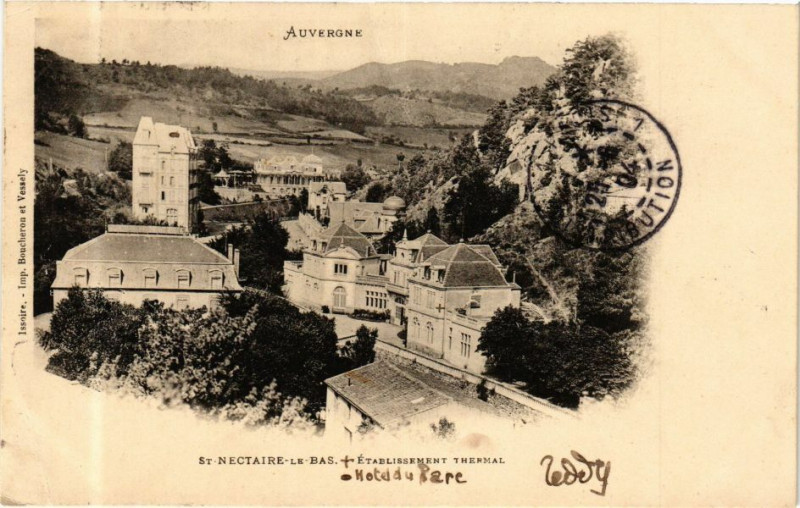 Carte postale ancienne Auvergne - Saint-Nectaire - le-Bas - Etabl. THERMal à Saint-Nectaire