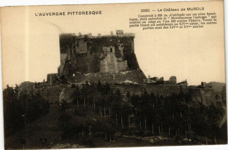 Carte postale ancienne L'Auvergne Pittoresque - Le Chateau de Murols à Murol