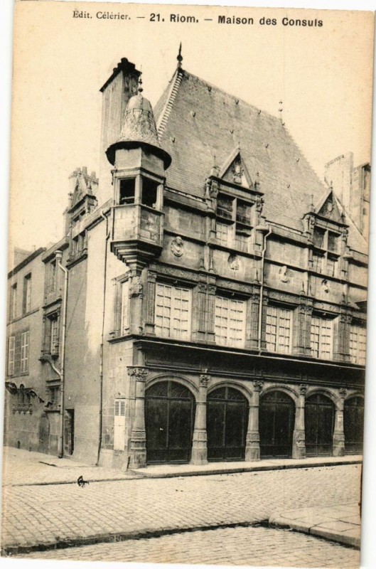 Carte postale ancienne Riom - Maison des consuls à Riom