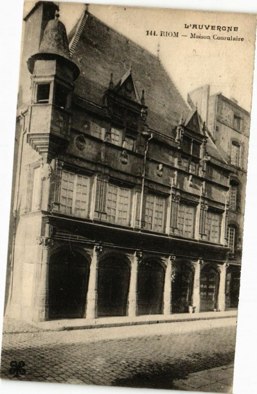 Carte postale ancienne Riom - Maison consulaire à Riom