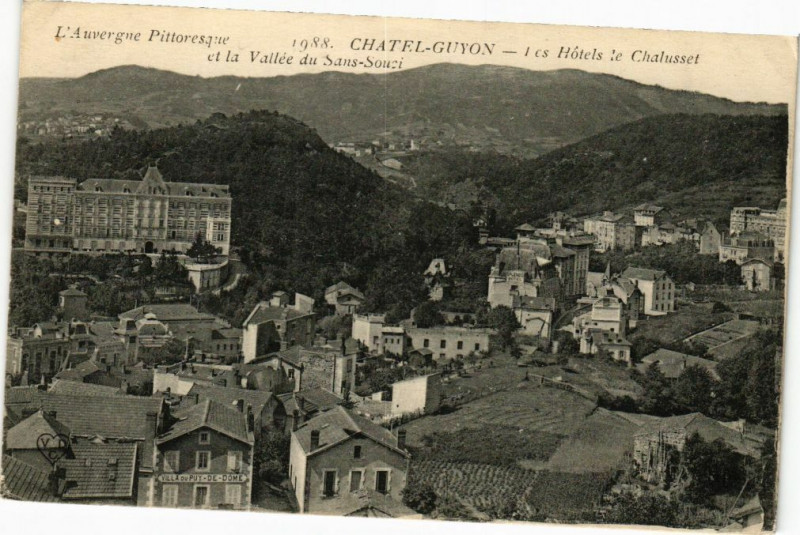 Carte postale ancienne L'Auvergne Pittoresque - Chatel-Guyon - Les Hotels le Chalusset et à Châtel-Guyon