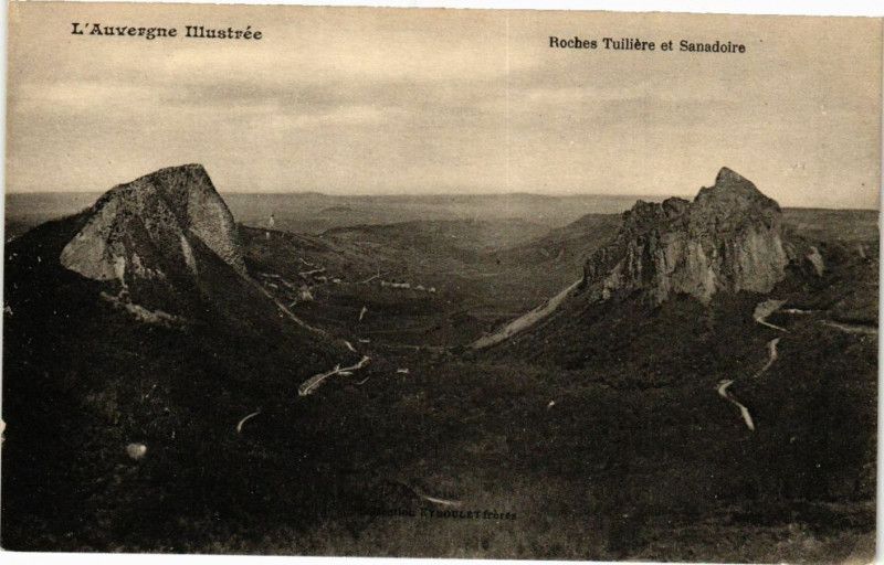 Carte postale ancienne L'Auvergne Illustré - Roches Tulliere et Sanadoire