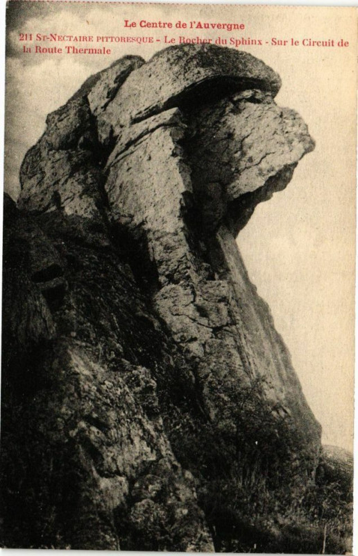 Carte postale ancienne Saint-Nectaire Pittoresque - Le rocher du sphinx à Saint-Nectaire