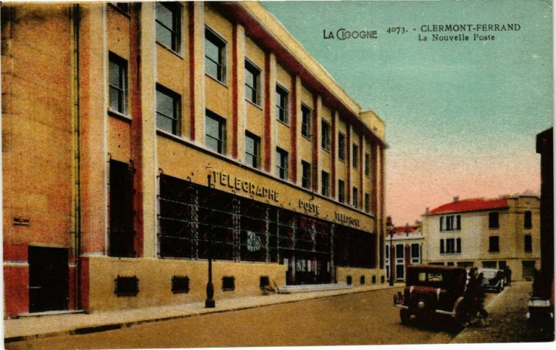 Carte postale ancienne La Cigogne - Clermont-Ferrand - La Nouvelle Poste à Clermont-Ferrand