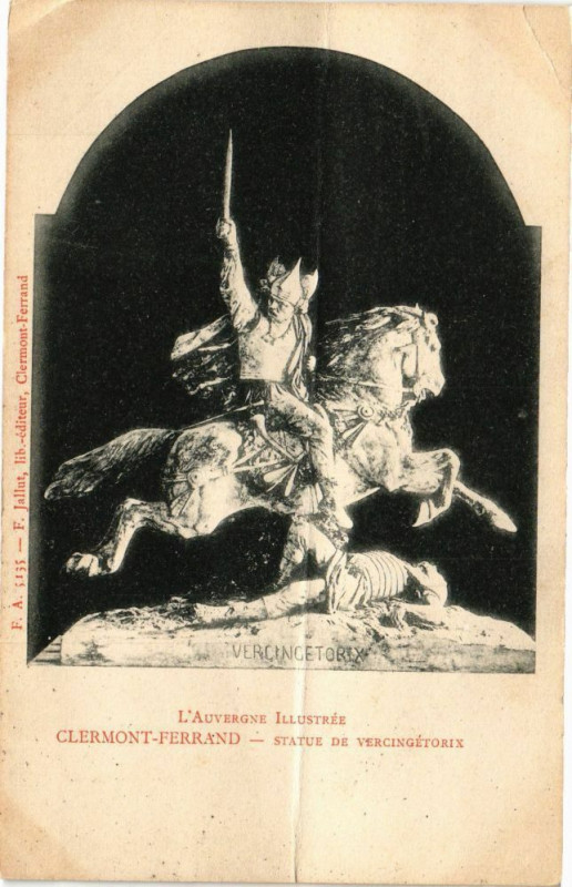 Carte postale ancienne L'Auvergne Illustrée - Clermont-Ferrand - Statue de Vercingetorix à Clermont-Ferrand