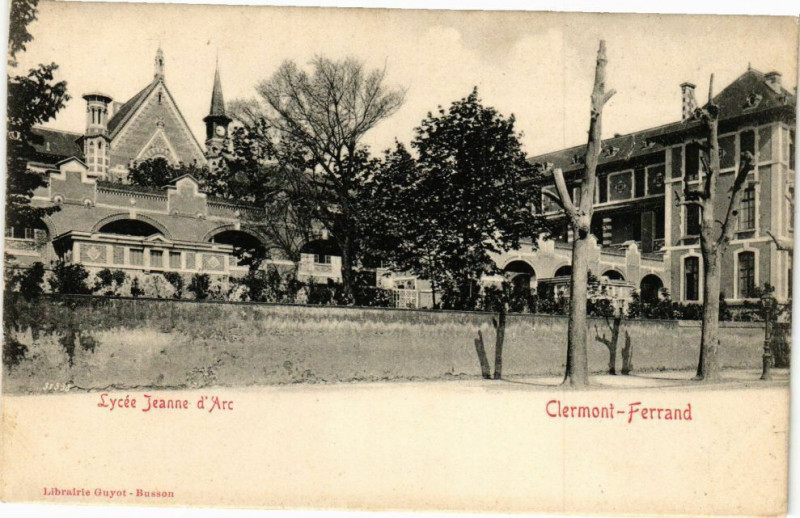 Carte postale ancienne Lycée Jeanne d'Arc - Clermont-Ferrand à Clermont-Ferrand