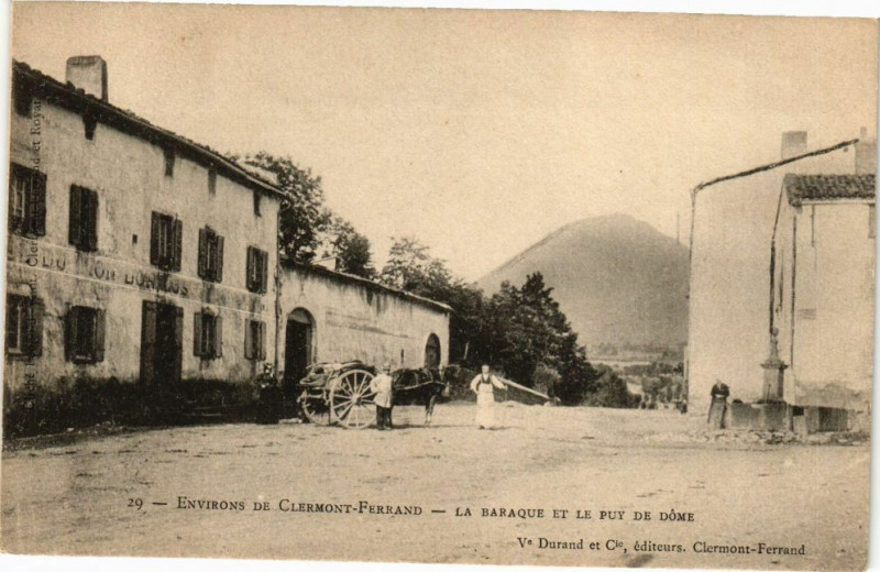 Carte postale ancienne Env. de Clermont-Ferrand - La Baraque et le Puy-de-Dome à Clermont-Ferrand