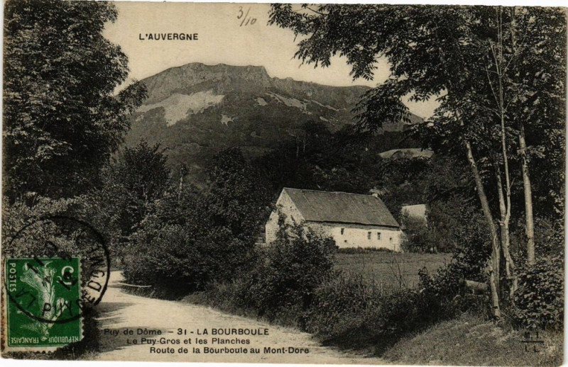 Carte postale ancienne Puy-de-Dome - La Bourboule - Le Puy Gros et les Planches - Route de à La Bourboule