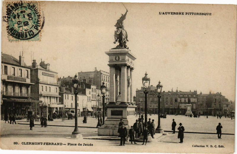 Carte postale ancienne L'Auvergne Pittoresque - Clermont-Ferrand - Place de Jaude à Clermont-Ferrand