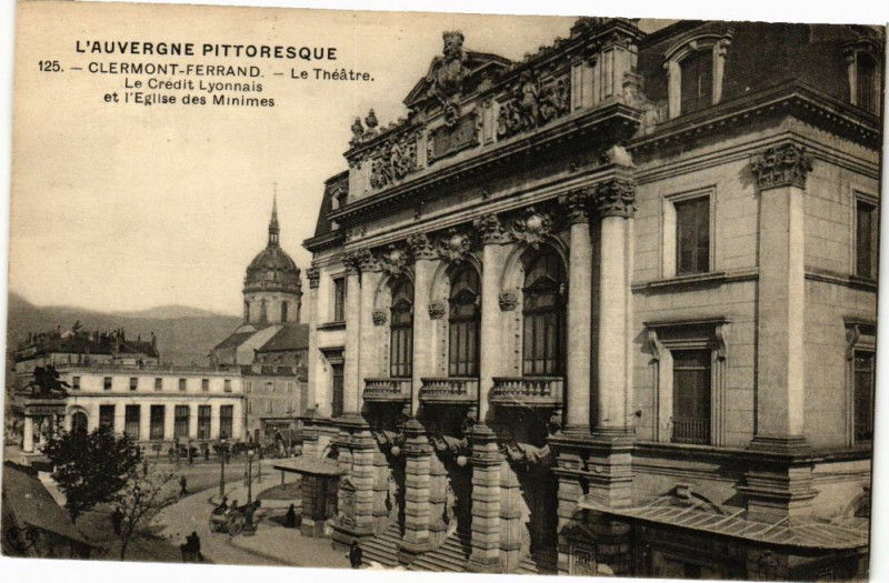 Carte postale ancienne Clermont-Ferrand - Le Theatre - Le Credit Lyonnais et L'Eglise des à Clermont-Ferrand