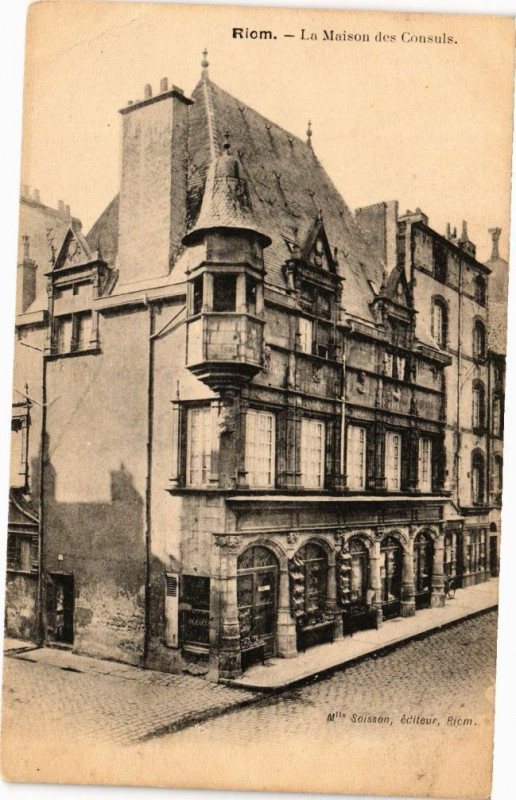 Carte postale ancienne Riom - La Maison des Consuls à Riom