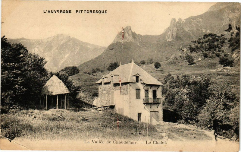 Carte postale ancienne La Vallée de Chaudefour Le Chalet