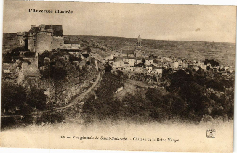 Carte postale ancienne Saint-Saturnin - Chateau de la Reine Margot à Saint-Saturnin