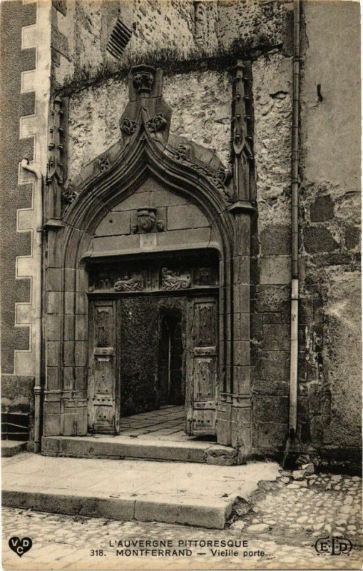 Carte postale ancienne L'Auvergne Pittoresque - Montferrand - Vieille Porte