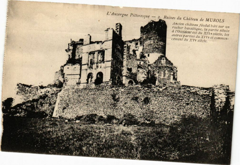 Carte postale ancienne L'Auvergne Pittoresque - Ruines du Chateau de Murols à Murol
