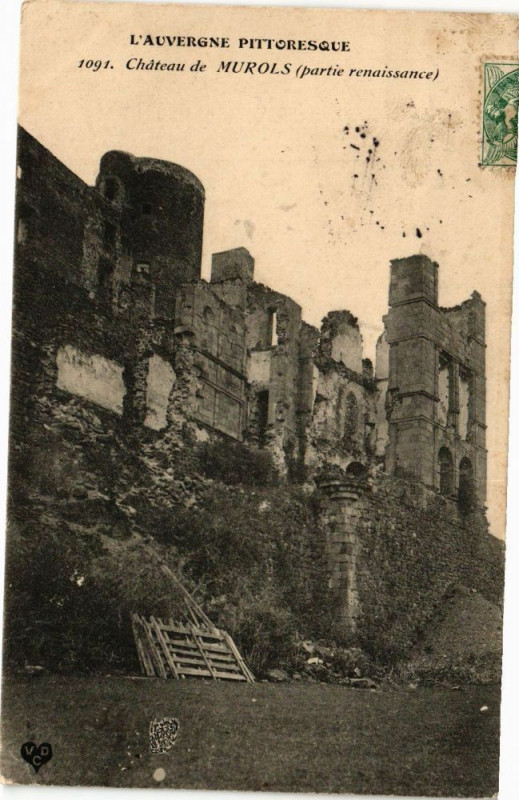 Carte postale ancienne L'Auvergne Pittoresque - Chateau de Murols (partie renaissance) à Murol