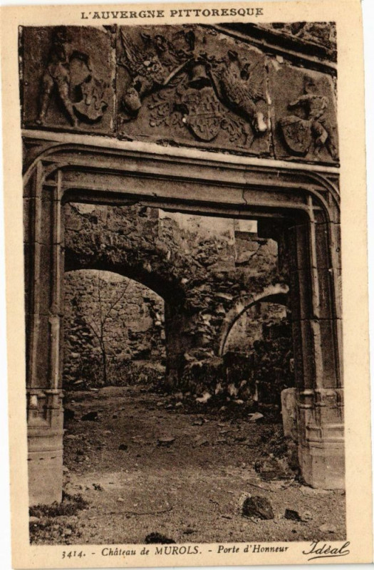 Carte postale ancienne L'Auvergne Pittoresque - Chateau de Murols - Porte d'Honneur à Murol