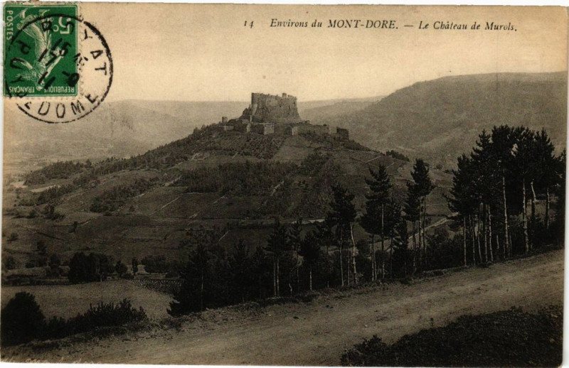 Carte postale ancienne Env. du Mont-Dore - Le Chateau de Murols à Mont-Dore