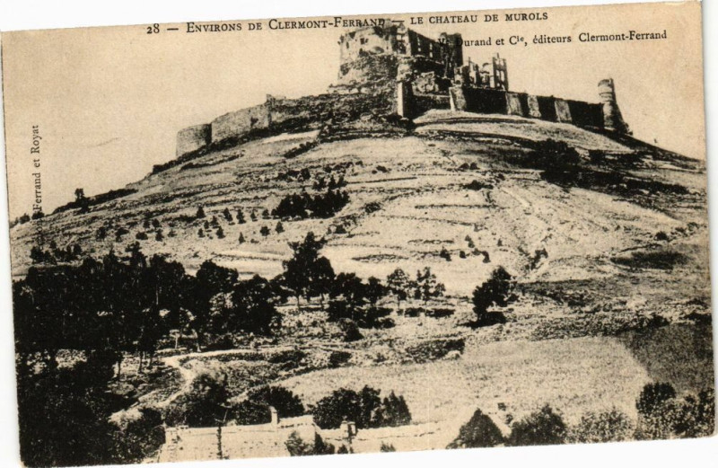 Carte postale ancienne Env. de Clermont-Ferrand - Le Chateau de Murols à Clermont-Ferrand