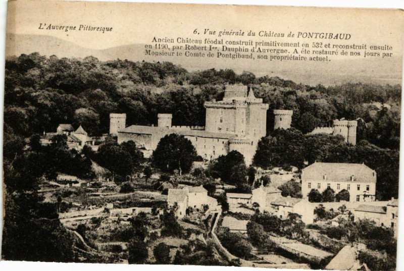 Carte postale ancienne L'Auvergne Pittoresque - Vue générale du Chateau de Pontgibaud à Pontgibaud