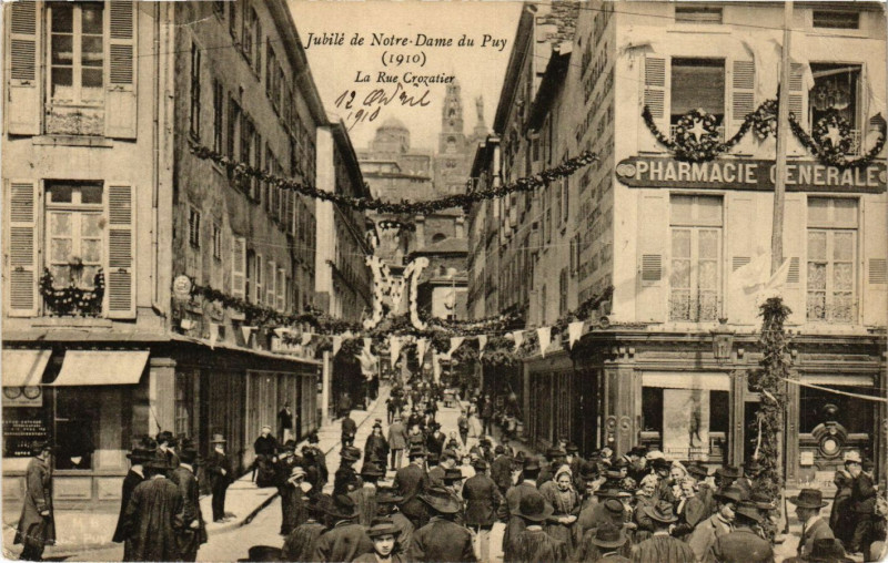 Carte postale ancienne Le Puy-en-Velay - Jubilé de N.-D. du Puy - La Rue Crozatier au Puy-en-Velay