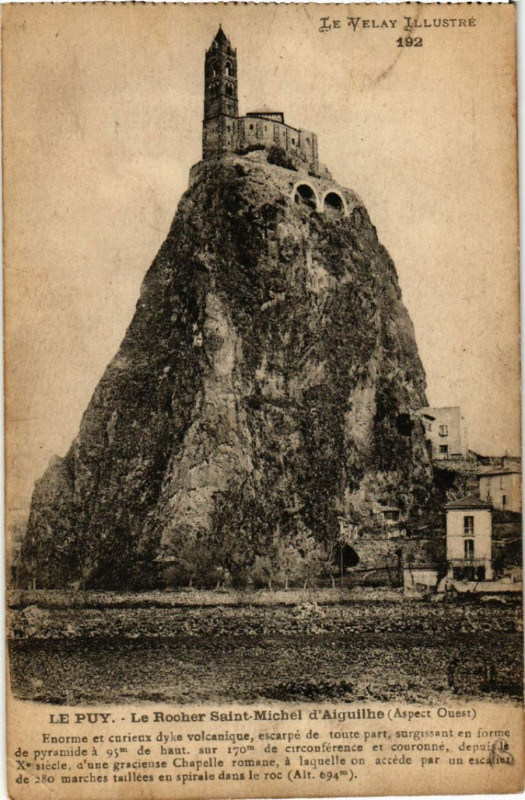 Carte postale ancienne Le Puy - Le Rocher Saint-Michel d'Aiguilhe (aspect Ouest) à Aiguilhe