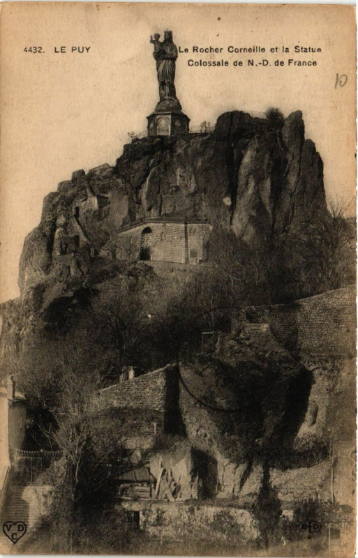 Carte postale ancienne Le Puy - Le Rocher Corneille et la Statue Colossale de N.-D. de ..