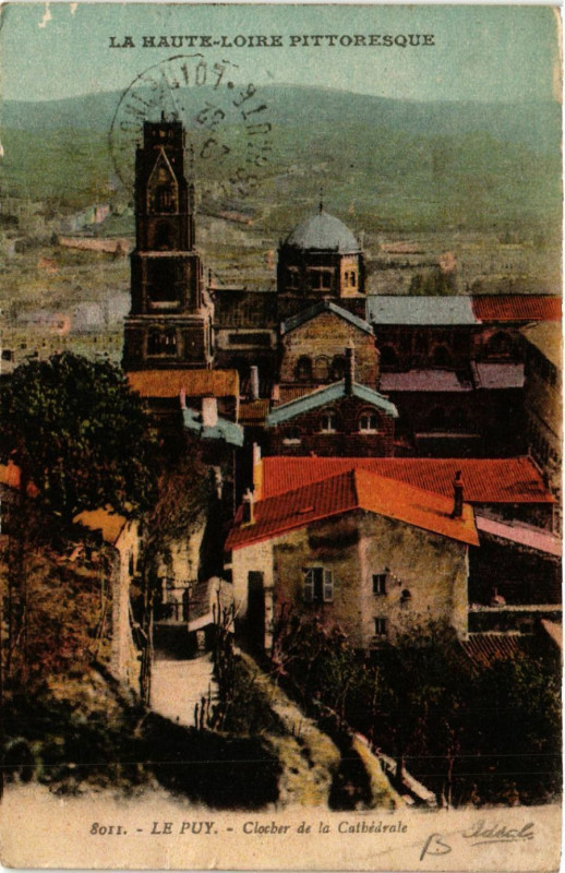 Carte postale ancienne Le Puy - Clocher de la Cathedrale