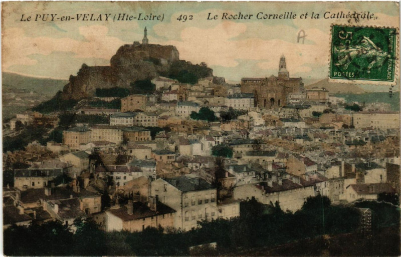 Carte postale ancienne Le Puy-en-Velay (Hte-Loire) - Le Rocher corneille et la Cathedrale au Puy-en-Velay