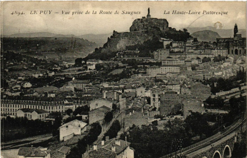 Carte postale ancienne Le Puy - Vue prise de la Route de Saugues - La Haute-Loire Pitt. à Saugues