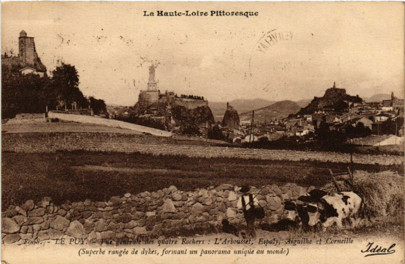 Carte postale ancienne Le Puy - Vue generale ds quatre Rochers:L'Arbansset;Espaly,Aiguilhe à Aiguilhe