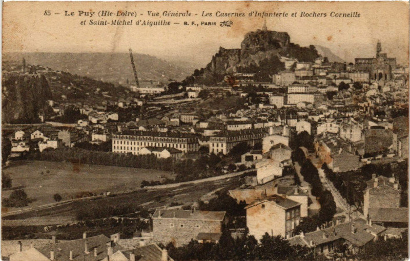 Carte postale ancienne Le Puy (Hte-Loire) - Vue Generale -Les Casernes d'Infanterie et ...