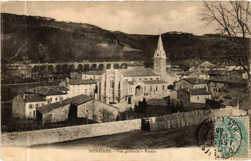 Carte postale ancienne Dunieres - Vue générale - Viaduc à Dunières