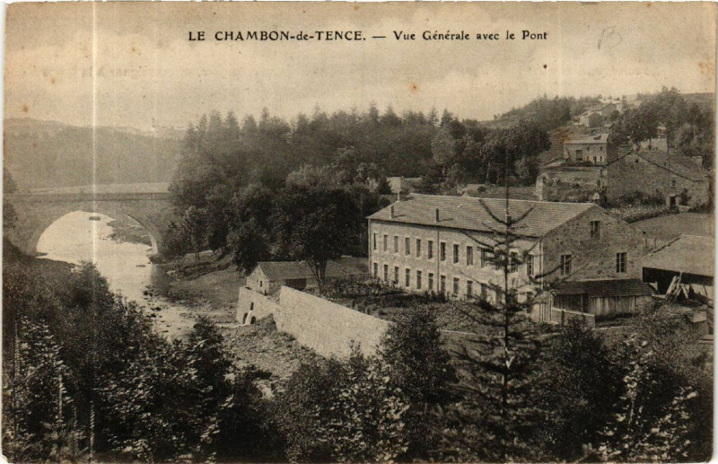 Carte postale ancienne Le Chambon-de-Tence - Vue générale avec le Pont à Tence