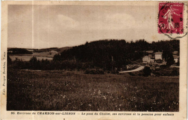 Carte postale ancienne Env. du Chambon-sur-Lignon - Le pont du Chollet ses Env.