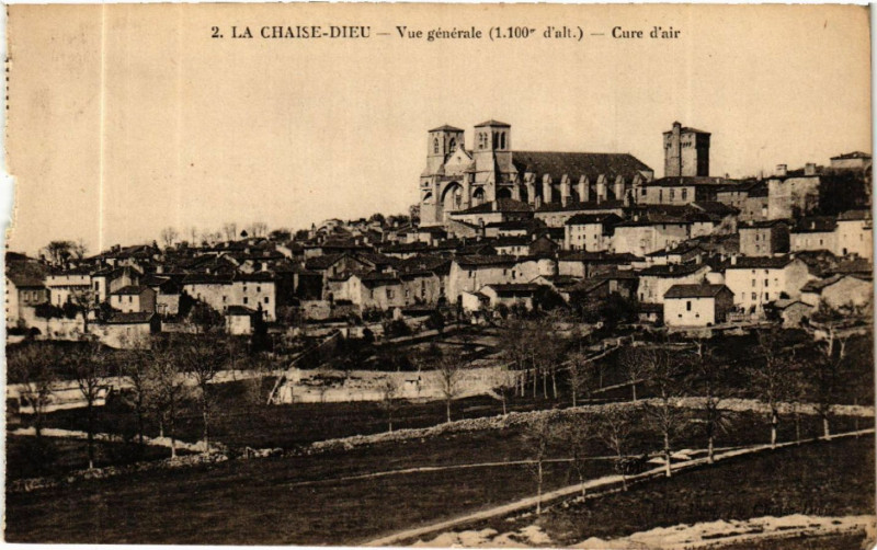 Carte postale ancienne La Chaise-Dieu - Vue générale (1100 m d'alt) - Cure d'air à La Chaise-Dieu